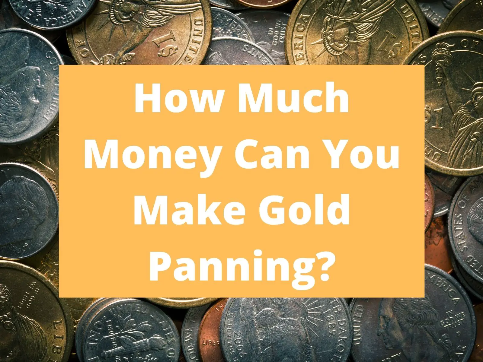 how much gold can you pan in a day